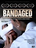 Affiche du film Bandaged (2009) de Maria Beatty. Voir Bandaged en streaming / torrent sur meilleurs-films.fr