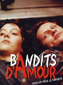 Affiche du film Bandits d’amour (2000) de Pierre Le Bret Affiche du film Bandits d’amour (2000) de Pierre Le Bret. Voir Bandits d’amour en streaming / torrent sur meilleurs-films.fr