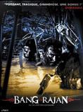 Affiche du film Bang Rajan (2000) de Tanit Jitnukul Affiche du film Bang Rajan (2000) de Tanit Jitnukul. Voir Bang Rajan en streaming / torrent sur meilleurs-films.fr