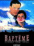 Affiche du film Baptême (1988) de René Féret Affiche du film Baptême (1988) de René Féret. Voir Baptême en streaming / torrent sur meilleurs-films.fr