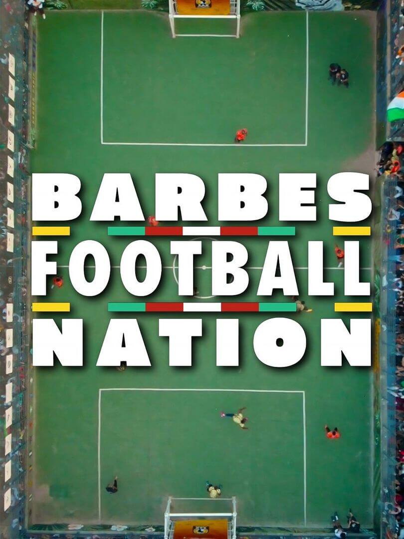 Affiche du film Barbès Football Nation (2023) de Affiche du film Barbès Football Nation (2023) de . Voir Barbès Football Nation en streaming / torrent sur meilleurs-films.fr