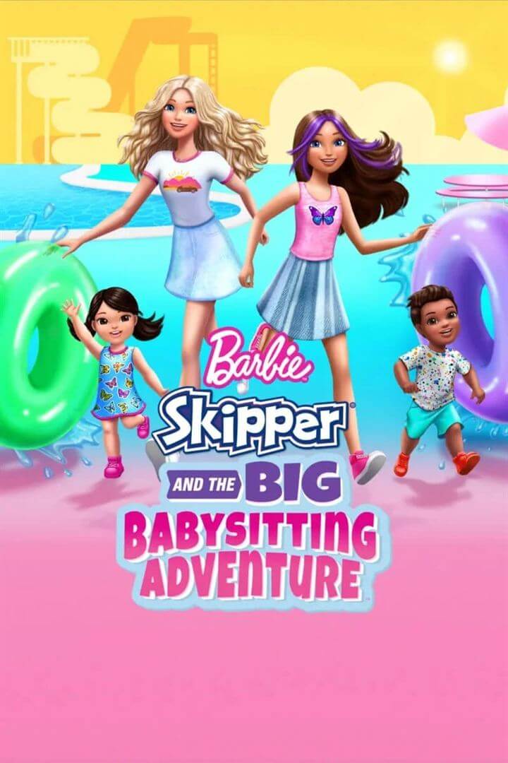 Affiche du film Barbie: Skipper and the Big Babysitting Adventure (2023) de Steve Daye. Voir Barbie: Skipper and the Big Babysitting Adventure en streaming / torrent sur meilleurs-films.fr