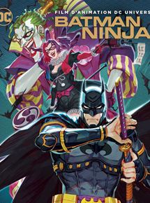 Affiche du film Batman Ninja (2018) de Jumpei Mizusaki. Voir Batman Ninja en streaming / torrent sur meilleurs-films.fr