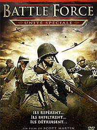 Affiche du film Battle Force, unité spéciale (2011) de Scott Martin. Voir Battle Force, unité spéciale en streaming / torrent sur meilleurs-films.fr