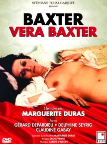 Affiche du film Baxter, Vera Baxter (1976) de Marguerite Duras Affiche du film Baxter, Vera Baxter (1976) de Marguerite Duras. Voir Baxter, Vera Baxter en streaming / torrent sur meilleurs-films.fr
