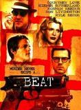 Affiche du film Beat (2000) de Gary Walkow. Voir Beat en streaming / torrent sur meilleurs-films.fr