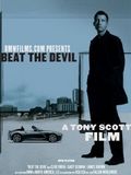 Affiche du court métrage Beat the Devil (2002) de Tony Scott. Voir Beat the Devil en streaming / torrent sur meilleurs-films.fr
