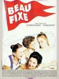 Affiche du film Beau fixe (1992) de Christian Vincent Affiche du film Beau fixe (1992) de Christian Vincent. Voir Beau fixe en streaming / torrent sur meilleurs-films.fr