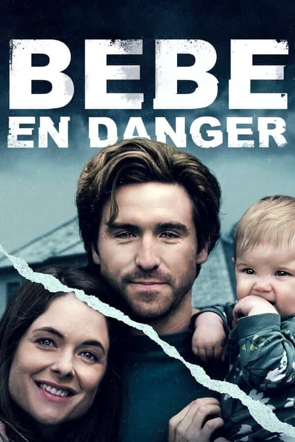 Affiche du film Bébé En Danger (2022) de John Murlowski. Voir Bébé En Danger en streaming / torrent sur meilleurs-films.fr