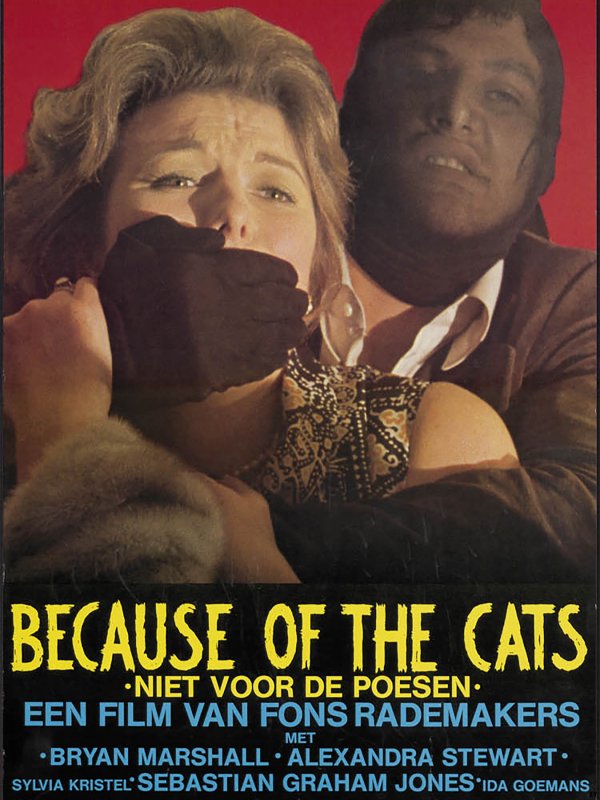 Affiche du film Because of the Cats (1973) de Fons Rademakers. Voir Because of the Cats en streaming / torrent sur meilleurs-films.fr