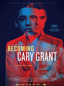 Affiche du film Becoming Cary Grant (2017) de Mark Kidel. Voir Becoming Cary Grant en streaming / torrent sur meilleurs-films.fr