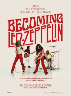 Affiche du film Becoming Led Zeppelin (2025) de Allison McGourty & Bernard MacMahon.