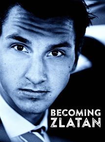 Affiche du film Becoming Zlatan (2015) de Magnus Gertten,Fredrik Gertten,. Voir Becoming Zlatan en streaming / torrent sur meilleurs-films.fr