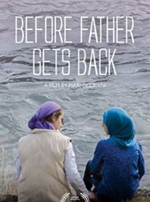 Affiche du film Before Father gets back (2018) de Mari Gulbiani. Voir Before Father gets back en streaming / torrent sur meilleurs-films.fr