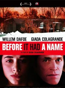 Affiche du film Before It Had a Name (2005) de Giada Colagrande. Voir Before It Had a Name en streaming / torrent sur meilleurs-films.fr