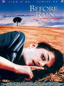 Affiche du film Before the Rain (1994) de Milcho Manchevski Affiche du film Before the Rain (1994) de Milcho Manchevski. Voir Before the Rain en streaming / torrent sur meilleurs-films.fr