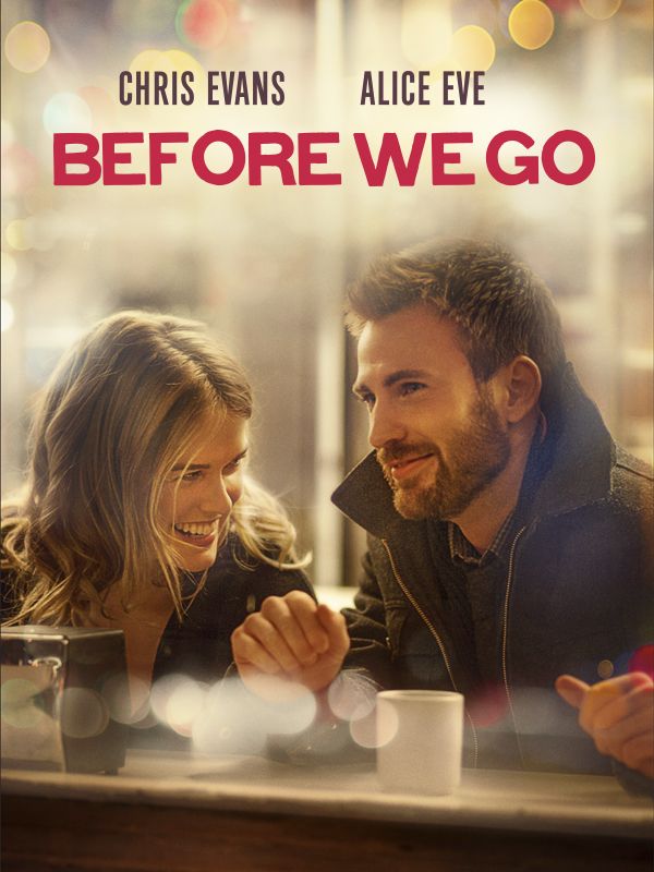 Affiche du film Before We Go (2014) de Chris Evans. Voir Before We Go en streaming / torrent sur meilleurs-films.fr