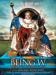 Affiche du film Being W. (2008) de Karl Zéro,Michel Royer,. Voir Being W. en streaming / torrent sur meilleurs-films.fr