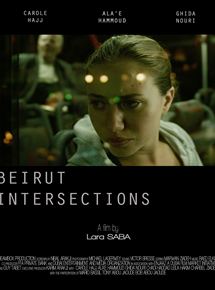Affiche du film Beirut Intersections (2011) de Lara Saba Affiche du film Beirut Intersections (2011) de Lara Saba. Voir Beirut Intersections en streaming / torrent sur meilleurs-films.fr