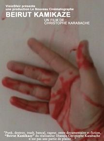 Affiche du film Beirut Kamikaze (2010) de Christophe Karabache Affiche du film Beirut Kamikaze (2010) de Christophe Karabache. Voir Beirut Kamikaze en streaming / torrent sur meilleurs-films.fr