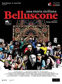 Affiche du film Belluscone, una Storia Siciliana (2014) de Franco Maresco. Voir Belluscone, una Storia Siciliana en streaming / torrent sur meilleurs-films.fr