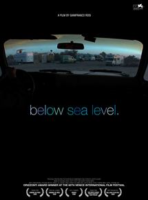 Affiche du film Below Sea Level (2008) de Gianfranco Rosi. Voir Below Sea Level en streaming / torrent sur meilleurs-films.fr