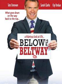 Affiche du film Below the Beltway (2010) de Dave Fraunces. Voir Below the Beltway en streaming / torrent sur meilleurs-films.fr