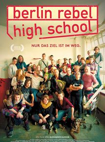 Affiche du film Berlin Rebel High School (2016) de Alexander Kleider. Voir Berlin Rebel High School en streaming / torrent sur meilleurs-films.fr
