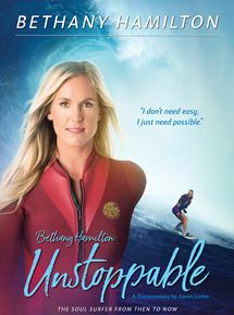 Affiche du film Bethany Hamilton: Unstoppable (2018) de Aaron Lieber. Voir Bethany Hamilton: Unstoppable en streaming / torrent sur meilleurs-films.fr