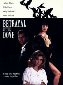 Affiche du film Betrayal of the Dove (1993) de Strathford Hamilton. Voir Betrayal of the Dove en streaming / torrent sur meilleurs-films.fr