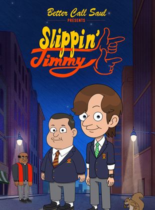 Affiche de la série Better Call Saul Presents: Slippin’ Jimmy (2023) de Ariel Levine Affiche de la série Better Call Saul Presents: Slippin’ Jimmy (2023) de Ariel Levine. Voir Better Call Saul Presents: Slippin’ Jimmy en streaming / torrent sur meilleurs-films.fr