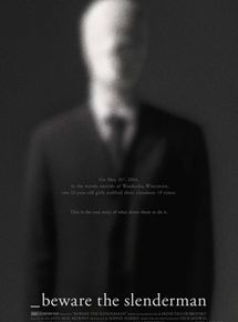 Affiche du film Beware the Slenderman (2016) de Irene Taylor Brodsky. Voir Beware the Slenderman en streaming / torrent sur meilleurs-films.fr