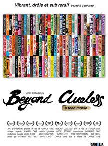 Affiche du film Beyond Clueless (2014) de Charlie Lyne. Voir Beyond Clueless en streaming / torrent sur meilleurs-films.fr