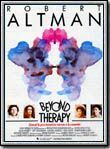 Affiche du film Beyond Therapy (1987) de Robert Altman Affiche du film Beyond Therapy (1987) de Robert Altman. Voir Beyond Therapy en streaming / torrent sur meilleurs-films.fr