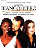 Affiche du film Bianco e nero (2007) de Cristina Comencini Affiche du film Bianco e nero (2007) de Cristina Comencini. Voir Bianco e nero en streaming / torrent sur meilleurs-films.fr