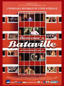 Affiche du film Bienvenue à Bataville (2007) de François Caillat Affiche du film Bienvenue à Bataville (2007) de François Caillat. Voir Bienvenue à Bataville en streaming / torrent sur meilleurs-films.fr
