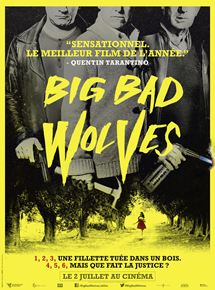 Affiche du film Big Bad Wolves (2013) de Aharon Keshales Affiche du film Big Bad Wolves (2013) de Aharon Keshales. Voir Big Bad Wolves en streaming / torrent sur meilleurs-films.fr