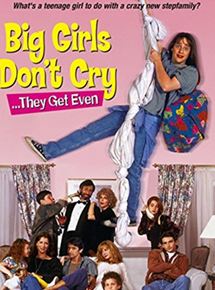 Affiche du film Big Girls Don’t Cry… They Get Even (1992) de Joan Micklin Silver. Voir Big Girls Don’t Cry… They Get Even en streaming / torrent sur meilleurs-films.fr