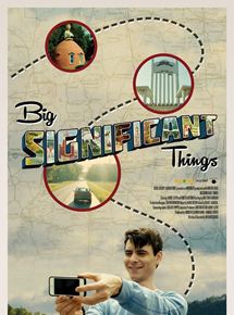 Affiche du film Big Significant Things (2014) de Bryan Reisberg. Voir Big Significant Things en streaming / torrent sur meilleurs-films.fr