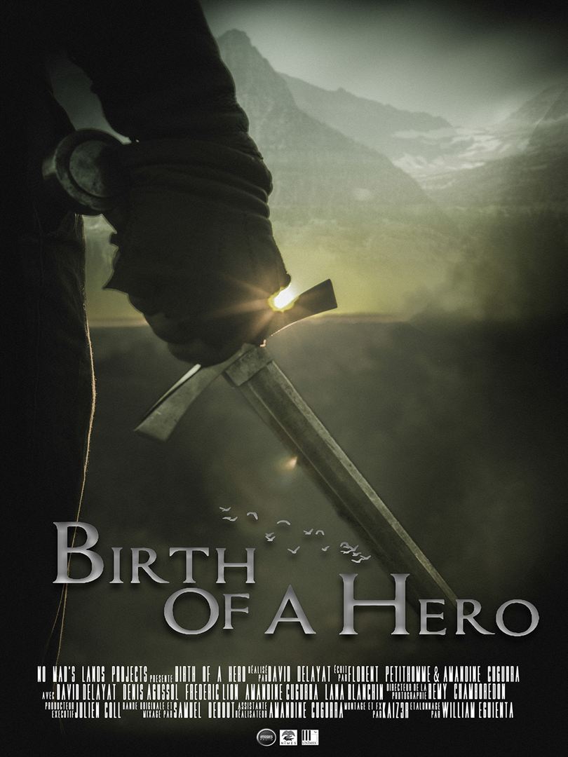 Affiche du court métrage Birth of a Hero (2016) de David Delayat. Voir Birth of a Hero en streaming / torrent sur meilleurs-films.fr