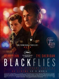 Affiche du film Black Flies (2021) de Jean-Stéphane Sauvaire & Ryan King.