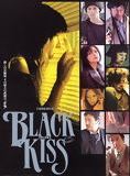 Affiche du film Black Kiss (2004) de Macoto Tezuka Affiche du film Black Kiss (2004) de Macoto Tezuka. Voir Black Kiss en streaming / torrent sur meilleurs-films.fr