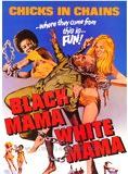 Affiche du film Black Mama, White Mama (1973) de Eddie Romero. Voir Black Mama, White Mama en streaming / torrent sur meilleurs-films.fr