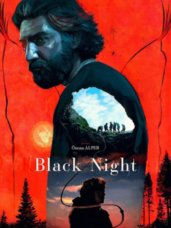 Affiche du film Black Night (2022) de Murat Uyurkulak & Özcan Alper.