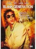 Affiche du film Blank generation (1979) de Ulli Lommel. Voir Blank generation en streaming / torrent sur meilleurs-films.fr