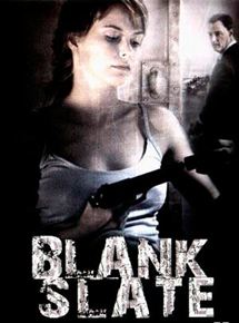 Affiche du film Blank Slate (2008) de John Harrison. Voir Blank Slate en streaming / torrent sur meilleurs-films.fr