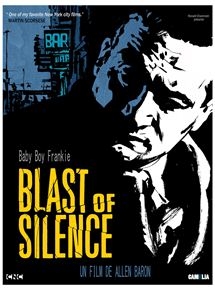Affiche du film Blast of Silence (1961) de Allen Baron. Voir Blast of Silence en streaming / torrent sur meilleurs-films.fr