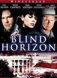 Affiche du film Blind Horizon (2003) de Michael Haussman Affiche du film Blind Horizon (2003) de Michael Haussman. Voir Blind Horizon en streaming / torrent sur meilleurs-films.fr
