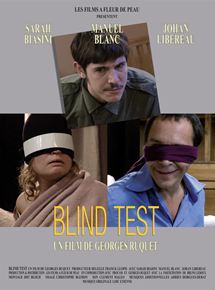Affiche du film Blind Test (2009) de Georges Ruquet. Voir Blind Test en streaming / torrent sur meilleurs-films.fr