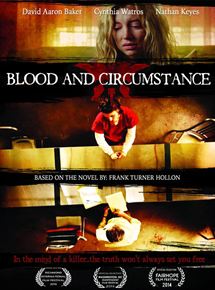 Affiche du film Blood and Circumstance (2014) de Tim Gordon,Wes Sullivan,. Voir Blood and Circumstance en streaming / torrent sur meilleurs-films.fr